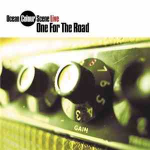 Ocean Colour Scene - One For The Road