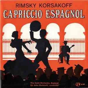 Rimsky Korsakoff, The Hallé Orchestra, Sir John Barbirolli - Capriccio Espa ...
