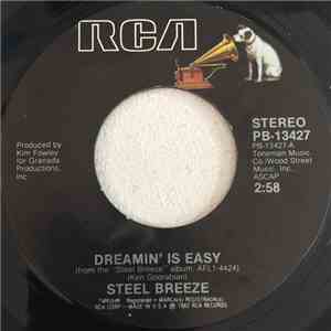 Steel Breeze - Dreamin' Is Easy