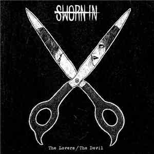 Sworn In - The Lovers / The Devil