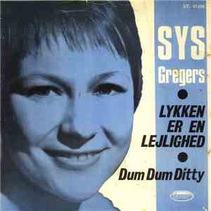 Sys Gregers - Lykken Er En Lejlighed (Morgen Ist Der Schönste Tag) / Dum Du ...