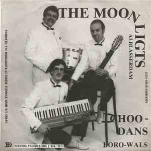 The Moonlights  - Choo-Bi-Dans / Boro-Wals