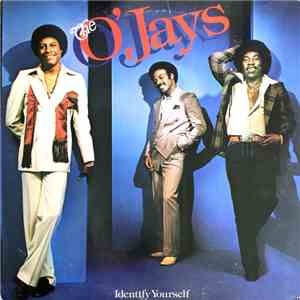 The O'Jays - Identify Yourself