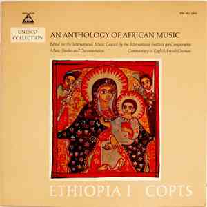 Unknown Artist - Ethiopia I: Copts • Music Of The Ethiopian Coptic Church