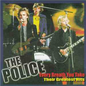 Unknown Artist - The Police - Every Breath You Take - Their Greatest Hits