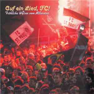 Various - Auf Ein Lied, FC! (Fröhliche Weisen Vom Millerntor)