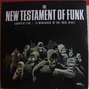 Various - The New Testament Of Funk: Chapter Five - 12 Morlocks Of The Real ...