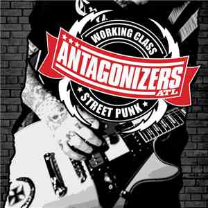 Antagonizers ATL - Working Class Street Punk