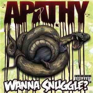 Apathy - Wanna Snuggle?