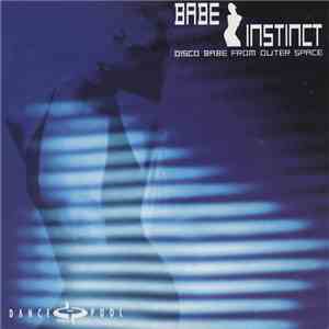 Babe Instinct - Disco Babe From Outer Space