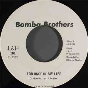 Bomba Brothers - For Once In My Life