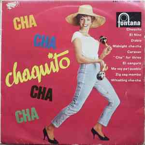 Chaquito - Cha Cha Chaquito Cha Cha