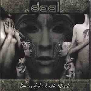 Daal - Dances Of The Drastic Navels