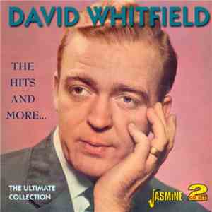 David Whitfield - The Hits And More...