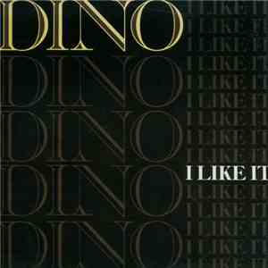 Dino - I Like It