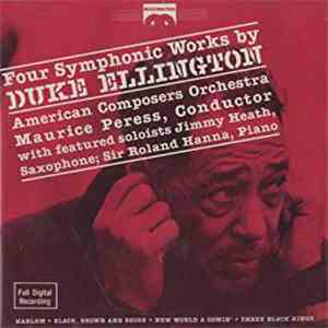 Duke Ellington, American Composers Orchestra, Maurice Peress - Four Symphonic Works By Duke Ellington
