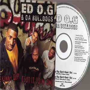 Ed O.G & Da Bulldogs - Skinny Dip (Got It Goin' On)