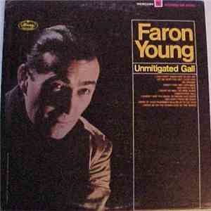 Faron Young - Unmitigated Gall