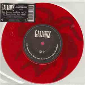 Gallows - Just Because You Sleep Next To Me Doesn't Mean You're Safe