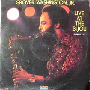 Grover Washington, Jr. - Live At The Bijou