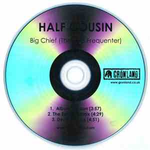 Half Cousin - Big Chief (The B&B Frequenter)