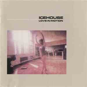 Icehouse - Love In Motion