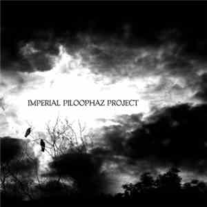 Imperial Skillz Empera & Piloophaz - Imperial Piloophaz Project