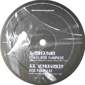 Kemal, Rob F + Impulse / Rob F + Impulse - Creature / Ultraviolet