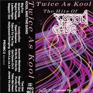 Kool & The Gang - Twice As Kool (The Hits Of Kool & The Gang)