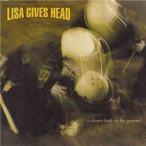 Lisa Gives Head - A Closer Look At The Ground