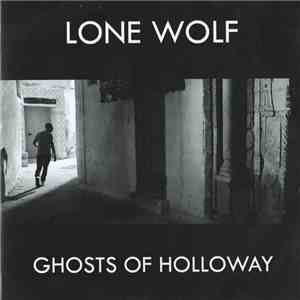 Lone Wolf - Ghosts Of Holloway