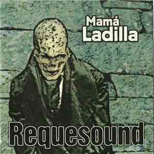 Mamá Ladilla - Requesound