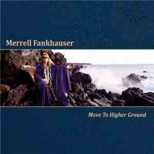 Merrell Fankhauser - Move To Higher Ground