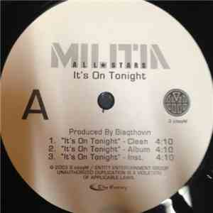 Militia  - It's On Tonight / Get On By