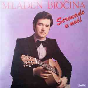 Mladen Biočina - Serenade U Noći