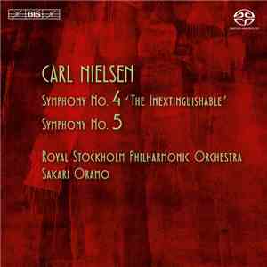 Nielsen, Sakari Oramo, The Royal Stockholm Philharmonic Orchestra - Symphon ...