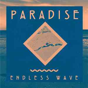 Paradise  - Endless Wave