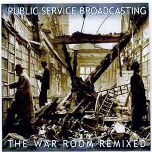 Public Service Broadcasting - The War Room Remixed