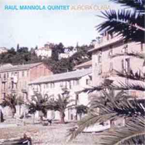 Raul Mannola Quintet - Aurora Clara
