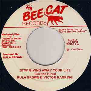 Rula Brown & Victor Ranking - Stop Giving Away Your Life