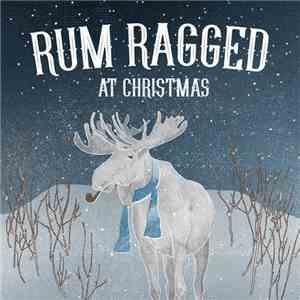 Rum Ragged - At Christmas