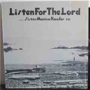 Sister Monica Kaufer r.c. - Listen For The Lord