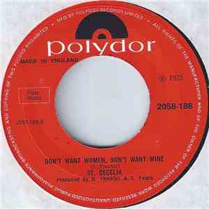 St. Cecelia - Don't Want Women, Don't Want Wine