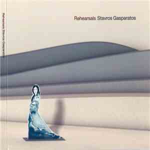 Stavros Gasparatos - Rehearsals