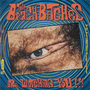 The Beach Bitches - Are Watching You !!!