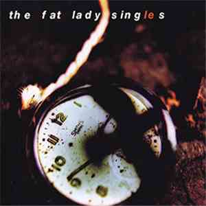 The Fat Lady Sings - The Fat Lady SIngles / Opera Oscura