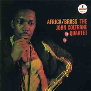 The John Coltrane Quartet - Africa / Brass