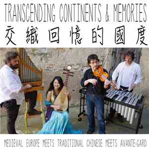 Transcending Continents and Memories - 交織回憶的國度