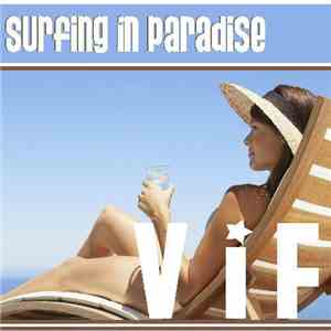 V I F - Surfing In Paradise