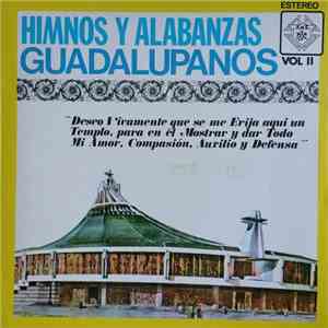 Various - Himnos Y Albanzas Guadalupanos Vol. II
